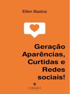 cover image of Geração Aparências, Curtidas e Redes sociais!